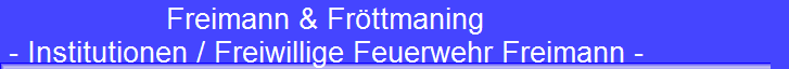 Freimann & Fr�ttmaning 
 - Institutionen / Freiwillige Feuerwehr Freimann -