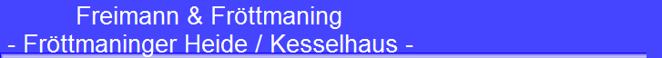 Freimann & Fr�ttmaning 
 - Fr�ttmaninger Heide / Kesselhaus -