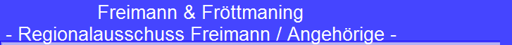 Freimann & Fröttmaning 
 - Regionalausschuss Freimann / Angehörige -