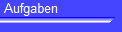 Aufgaben