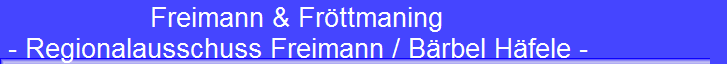 Freimann & Fr�ttmaning 
 - Regionalausschuss Freimann / B�rbel H�fele -